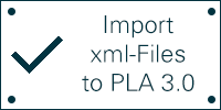 Commercial picture with text: import XML Files to PLA 3.0